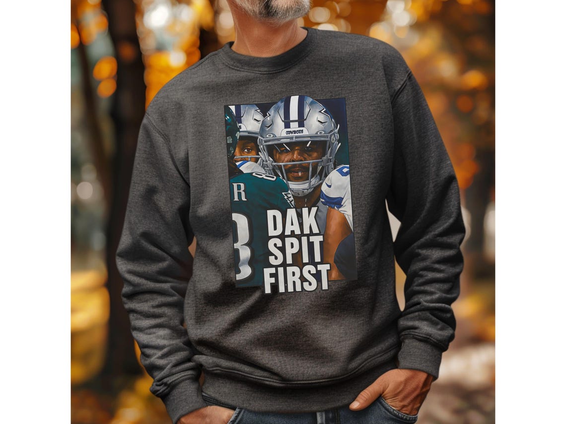 Dak Spit First Sweatshirt - Anti-Dak Prescott Shirt - Cowboys Parody - Eagles Rivalry Crewneck for NFL Season Opener Ady Store