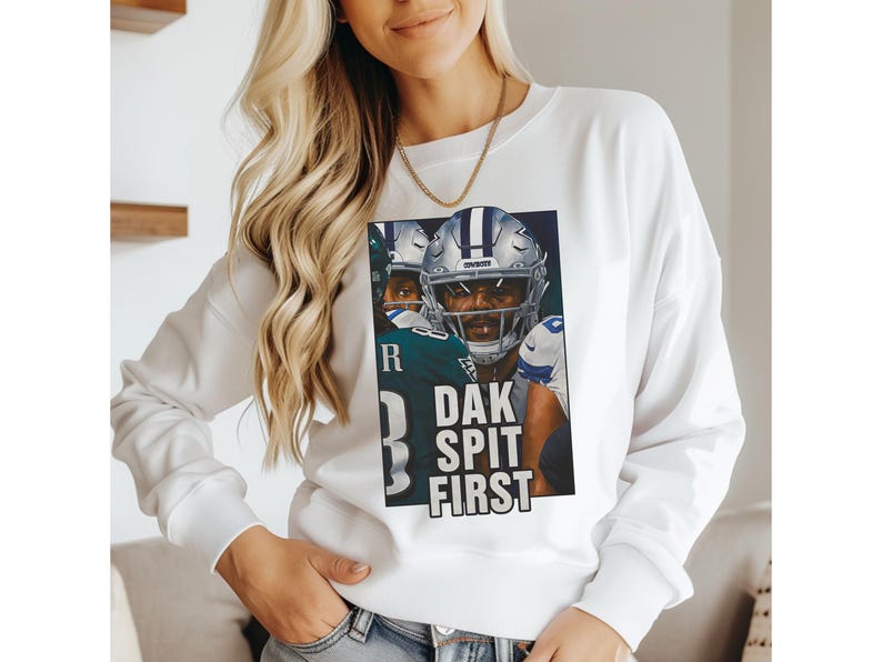 Dak Spit First Sweatshirt - Anti-Dak Prescott Shirt - Cowboys Parody - Eagles Rivalry Crewneck for NFL Season Opener Ady Store