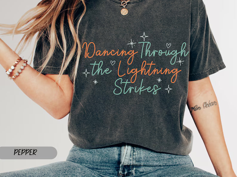 Dancing Through The Lightning Strikes Shirt, Inspired Opalite Graphic sweatshirt,Country Music fan gift, dance Apparel tee