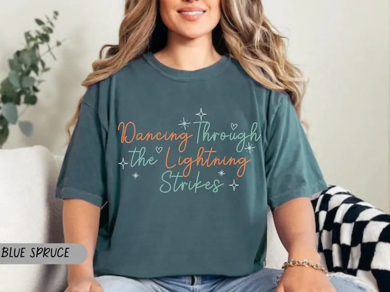Dancing Through The Lightning Strikes Shirt, Inspired Opalite Graphic sweatshirt,Country Music fan gift, dance Apparel tee Ady Store