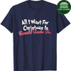 Ronald Acuna Jr. Atlanta Baseball All I Want for Christmas T-Shirt Ady Store